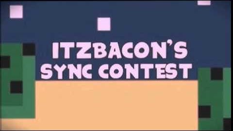 Itz Bacon sync contest entery week 1