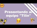 El equipo "Tilín"//Haru_Studio//(pausa para leer)