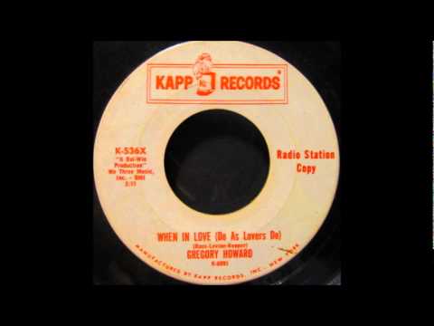 Gregory Howard (2) — Howard, Gregory (& Grp) - When In Love (Do As Lovers Do) - 1963 Kapp 536..wmv