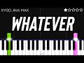 Kygo, Ava Max - Whatever | EASY Piano Tutorial