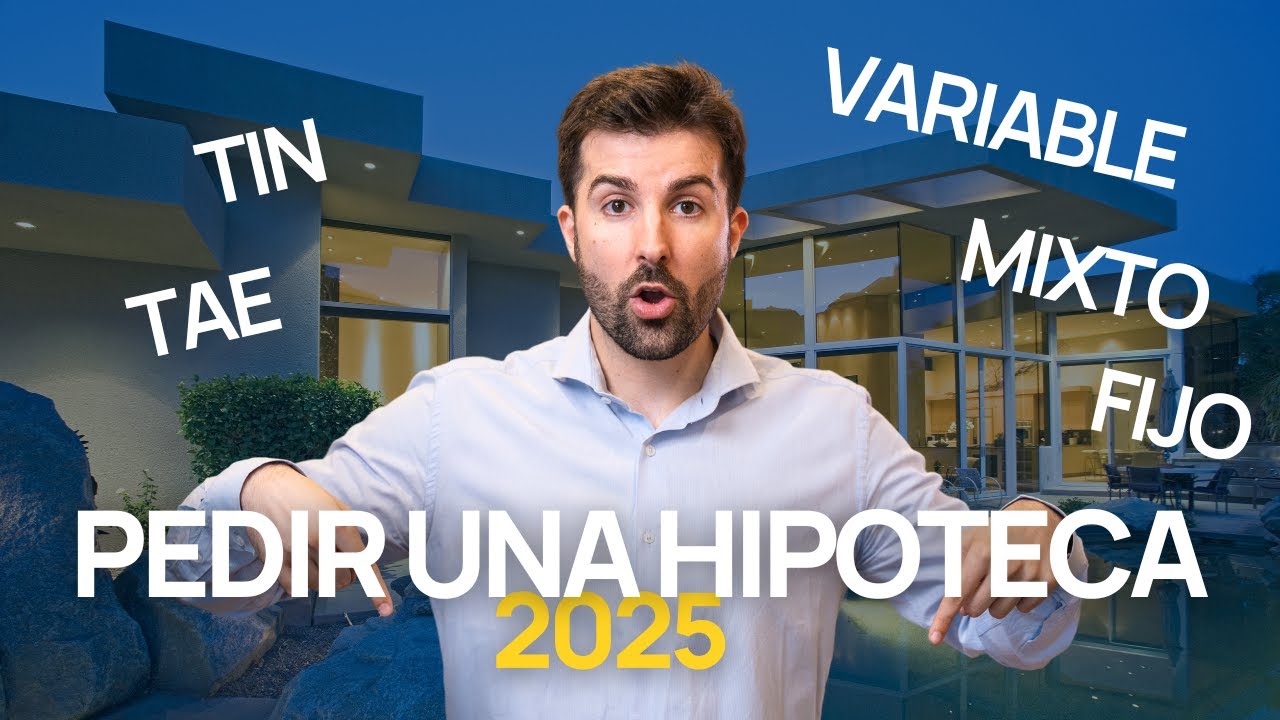 ASÍ conseguirás la mejor HIPOTECA en 2025 - YouTube