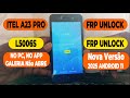 🚀 ITEL A23 Pro (L5006S) FRP Bypass 2025 — Remover Conta Google itel a23 atualizado 2025 (Sem PC) 🔓