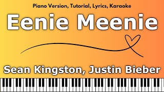 Sean Kingston, Justin Bieber - Eenie Meenie (Piano Version, Tutorial, Lyrics, Karaoke)