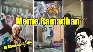 Meme Menyambut Ramadhan || DJ Ramadhan Tiba