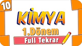 10Sınıf Kimya 1Dönem Full Tekrar 