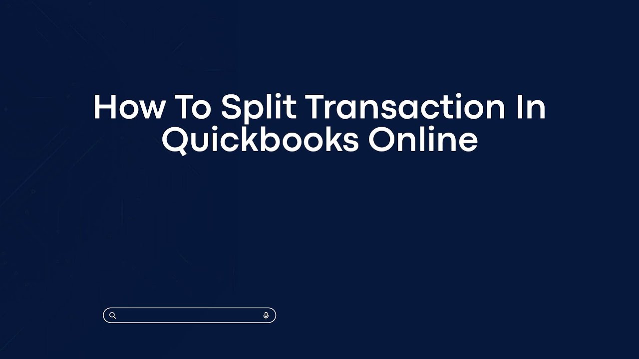 How To Split Transaction In Quickbooks Online - YouTube