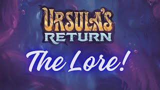 Ursula's Return: The Lore