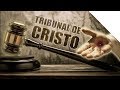 O TRIBUNAL DE CRISTO | Palavras de Deus | Lamartine Posella