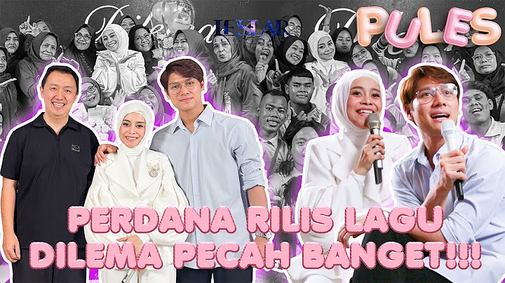 PULES : GAK SIA-SIA PAPA BILLAR TURUN TANGAN DALAM PROSES PEMBUATAN MV DILEMA!!! SELALU PERFECT!!