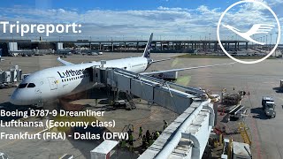 TRIPREPORT: Lufthansa (Economy) Frankfurt (FRA) - Dallas (DFW) Boeing B787-9 Dreamliner