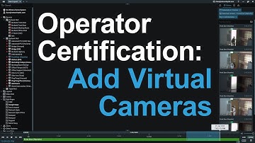 15 - Add a Virtual Camera - Nx Operator Certification