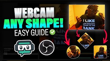 How to Create Custom Shaped Webcam in OBS Studio (Any Shape You Need)