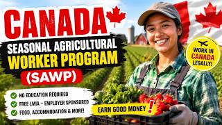 🇨🇦 Canada Seasonal Agricultural Worker Program (SAWP) 2026