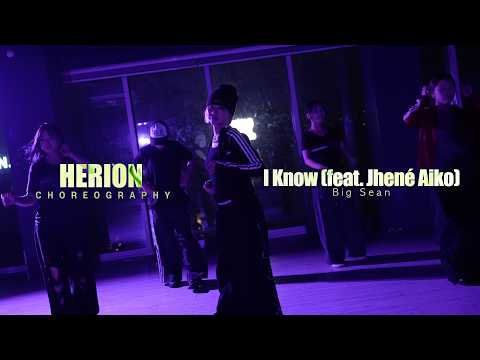 I Know (feat. Jhené Aiko) - Big Sean / Herion Choreography / Urban Play Dance Academy