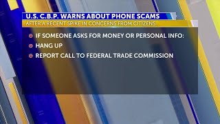 CBP warns citizens about phone scammers impersonating Border Patrol agents