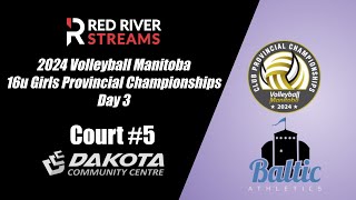 16u Girls - DAY 3 - Court 5 - Dakota - Volleyball Manitoba Provincials sponsored by Baltic Athletics