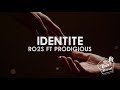 Ro2s  identit ft prodigious  prod by ro2s record
