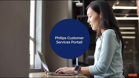 Philips Customer Services Portal