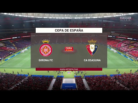 ⚽ Girona vs Osasuna ⚽ | Copa del Rey (06/01/2022) | Fifa 22