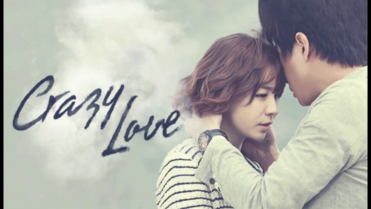 Crazy Love korean Drama. Crazy Love dorama ЗЬП. Korean Crazy Love. Dенис Kore - про любовь.