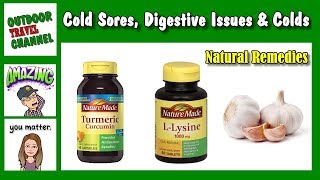 Preventing Cold Sores, Digestive Issues & Colds Natural Remedies