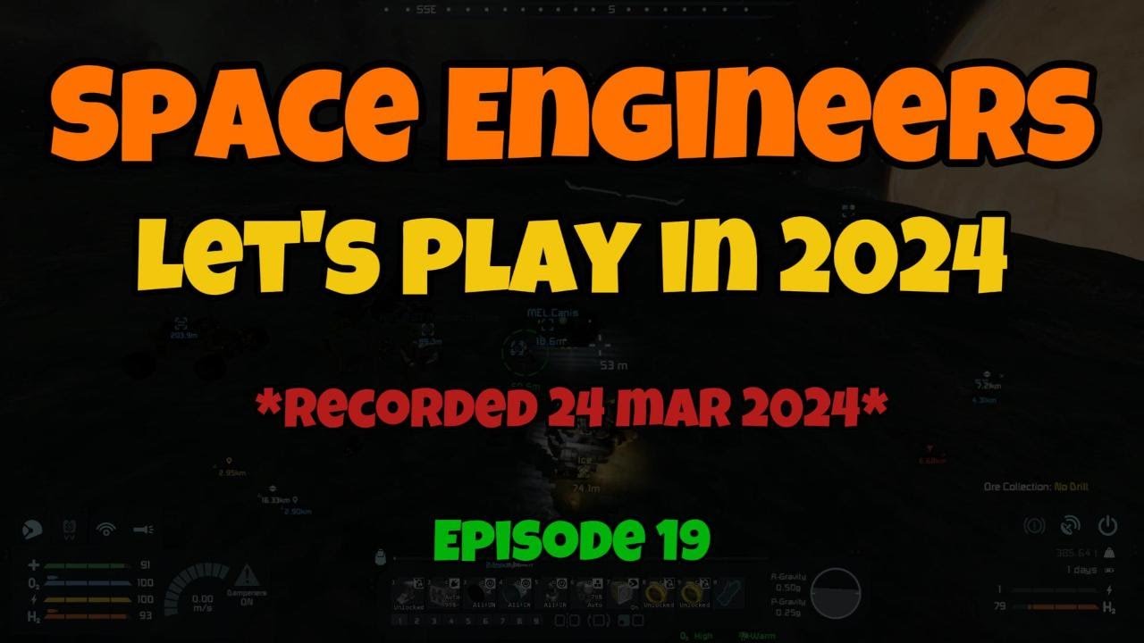 Space Engineers: Let's Play in 2024 - EP19 - YouTube