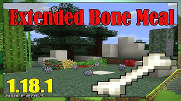 Extended Bone Meal Mod 1.18.1 & How To Download and Install for Minecraft
