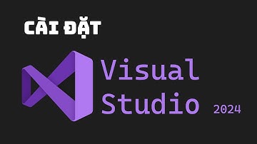 Cách cài đặt visual studio trong năm 2024