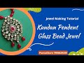 Jewel Making Tutorial || Kundan Jewel Making || #jeeelmakingclasses