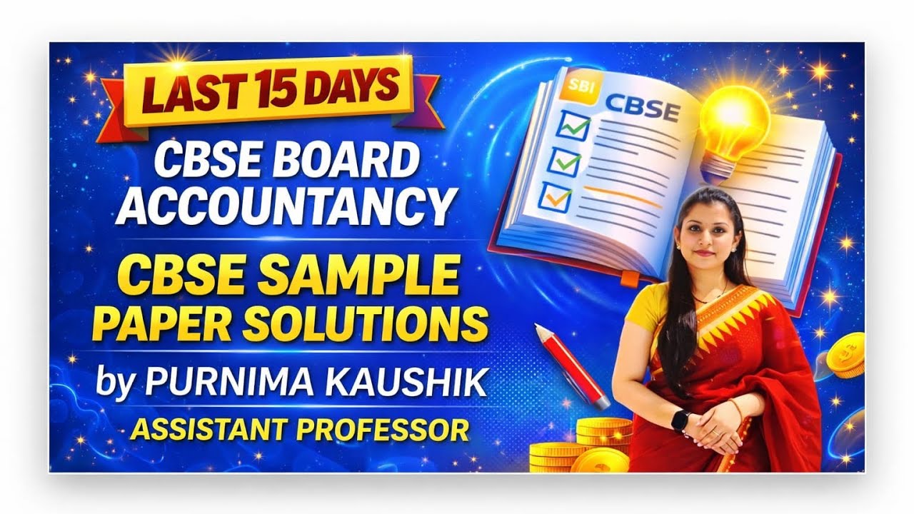 3# Last 15 Days Preparation - CBSE Board|| Accountancy|| Solutions CBSE Sample papers|| CTQ Series