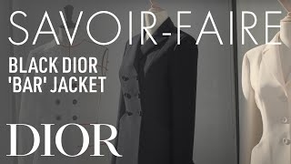 The savoir-faire of the iconic Dior 'Bar' jacket