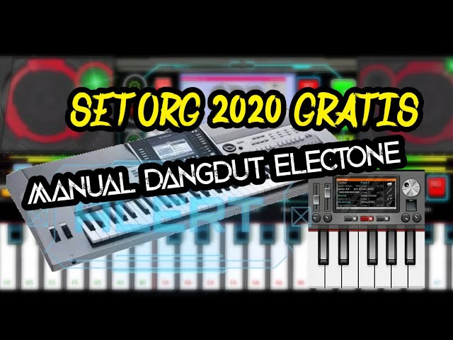 SET ORG 2020 MANUAL DANGDUT ELECTONE class=