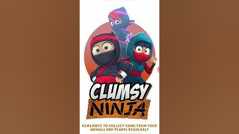 Clumsy ninja 😀😀 funny Ninja game - first video training of clumsy ninja