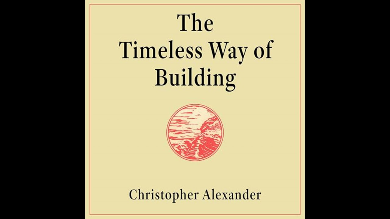 Timeless Way of Building by Christopher Alexander | Full Audiobook