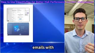 How to Use CleanMyMac for Better Mail Performance on Mac?