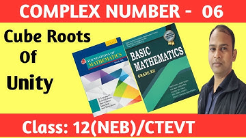 Cube Roots Of Unity || Complex Number-06 || Class: 12(NEB)/CTEVT