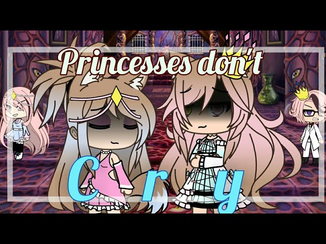 Princesses don't cry || GLMV (200 special) {Star's backstory}