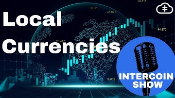 Intercoin Show: Local Currencies