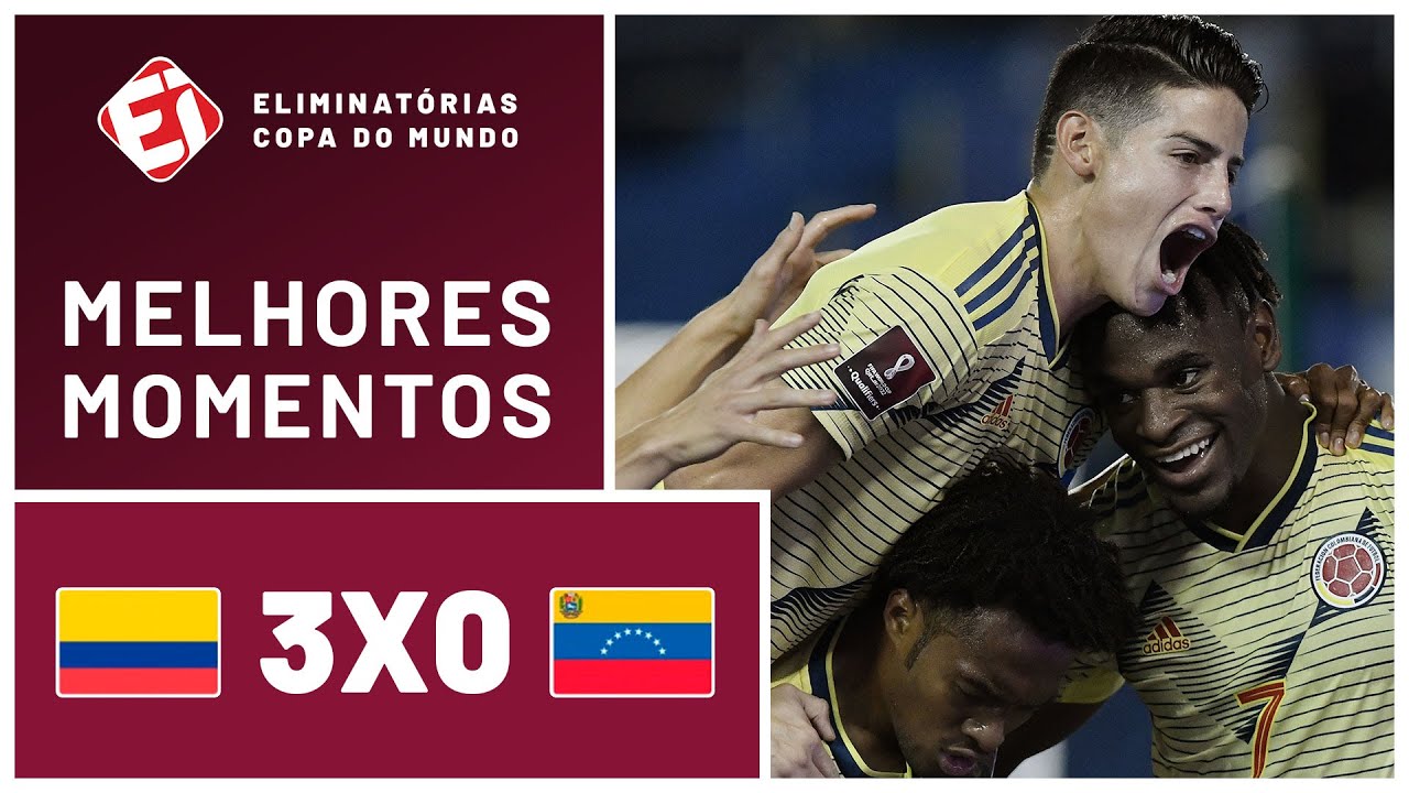 COLÔMBIA 3 X 0 VENEZUELA – MELHORES MOMENTOS – ELIMINATÓRIAS DA COPA 2022