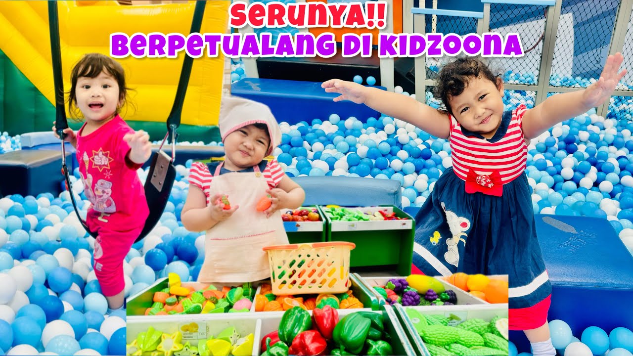 PLAYGROUND TERBAIK YANG MENYENANGKAN ANAK-ANAK|MANDI BOLA & MAIN MASAK-MASAKAN DI KIDZOONA CCM#ccm