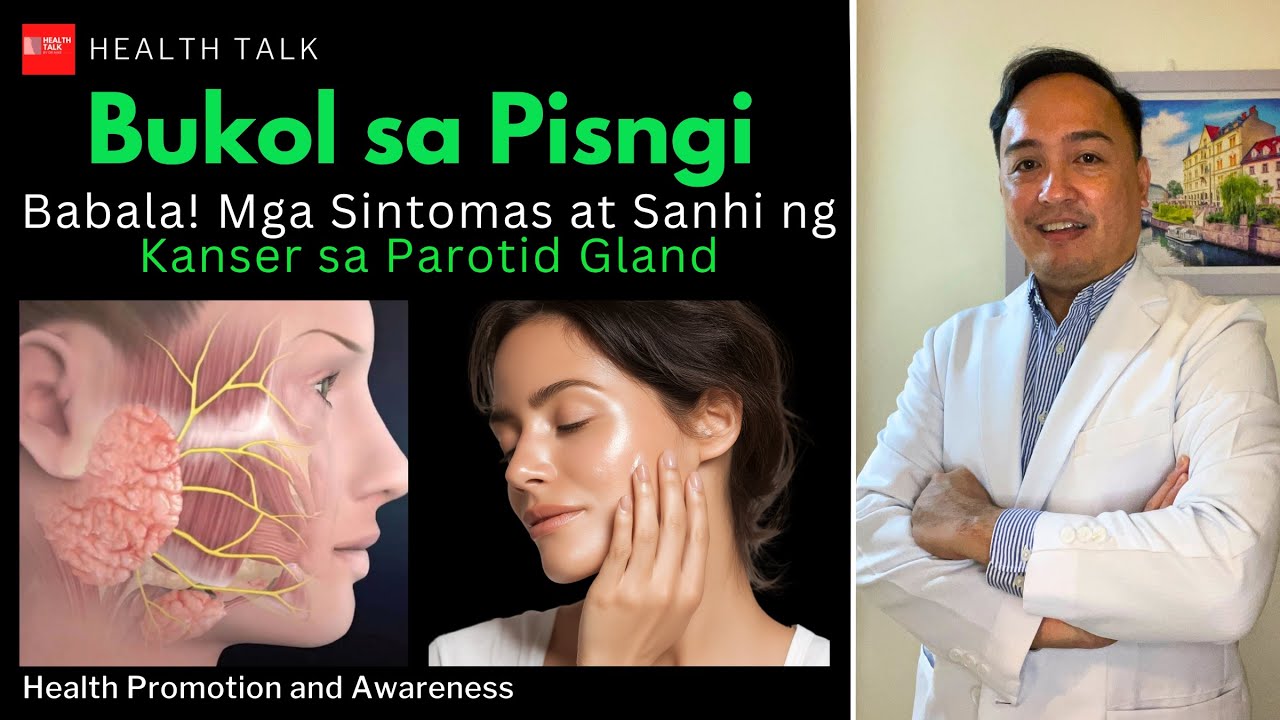 Bukol sa Pisngi: Babala! Mga Sintomas at Sanhi ng Kanser sa Parotid Gland