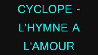 CYCLOPE - L'HYMNE A L'AMOUR chords