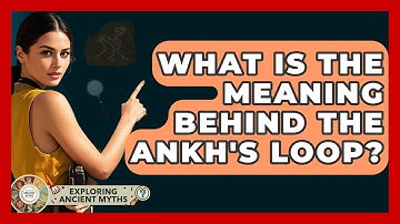 What Is The Meaning Behind The Ankh