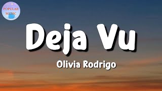 🎵 Olivia Rodrigo - Deja Vu || Rosa Linn, The Weeknd, Morgan Wallen (Lyrics)