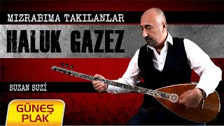 Haluk Gazez - Suzan Suzi [2020 © Güneş Plak] Resimi