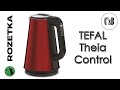 Електрочайник TEFAL Theia Control KI820530 с Rozetka