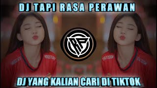 DJ OLD CLOSE TO YOU X TAPI RASA PERAWANVIRAL TIKTOK TERBARU 2021