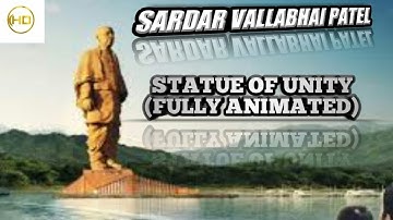 Statue of unity building fully animated||sardar vallabhai Patel statue