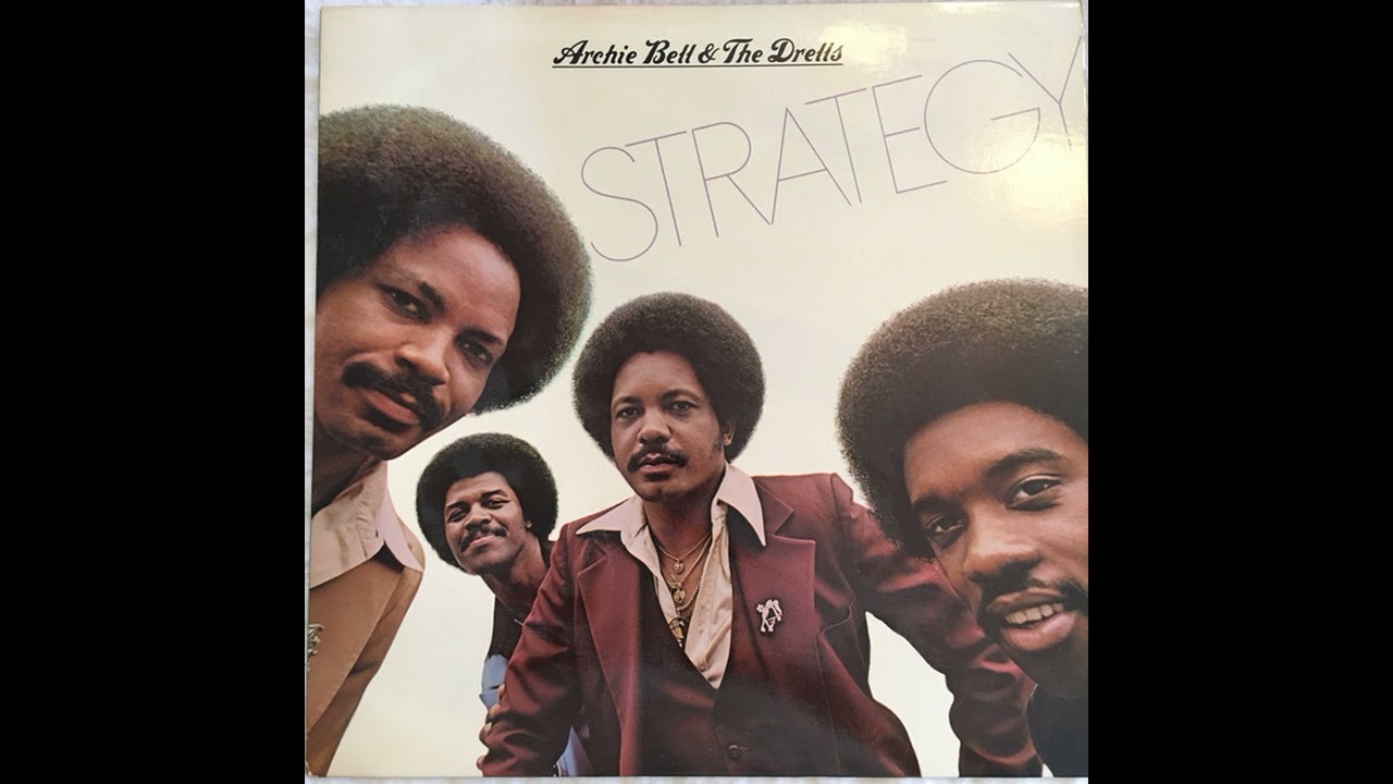 Archie Bell & The Drells - Strategy