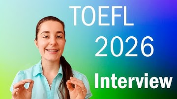 TOEFL 2026 Interview Explained — Strategy, Tips & Model Answers